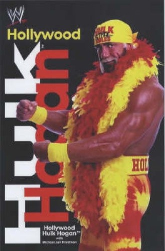 Hollywood Hulk Hogan (World wrestling entertainment) by  Hogan, Hulk