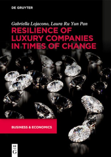 Resilience of Luxury Companies in Times of Change by Gabriella Lojacono