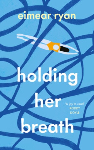Holding Her Breath by Eimear Ryan