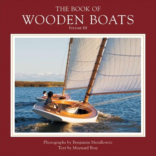 Benjamin Mendlowitz The Book of Wooden Boats (Copertina rigida)