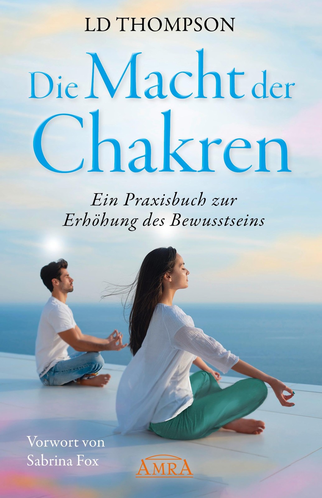 Thompson, L Macht Der Chakren: Ein Praxisbuch - (German Import) Book NUOVO