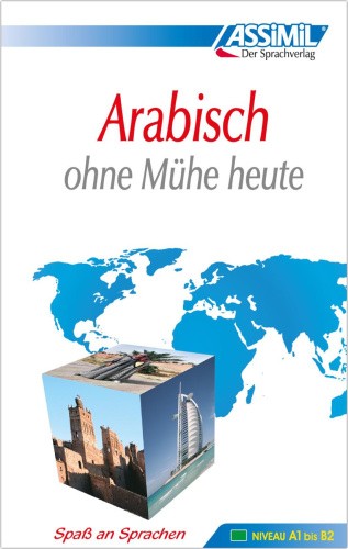 Assimil. Arabisch ohne Mühe heute. Lehrbuch [Arabic]