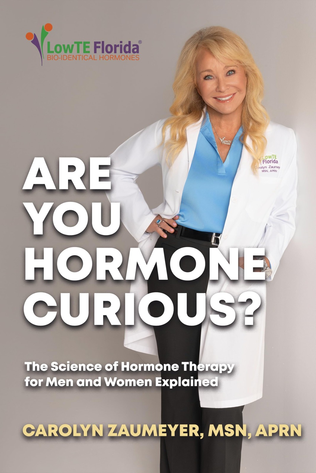 Carolyn Zaumeye Are You Hormone Curious?: The Science of Hormone The (Tascabile)