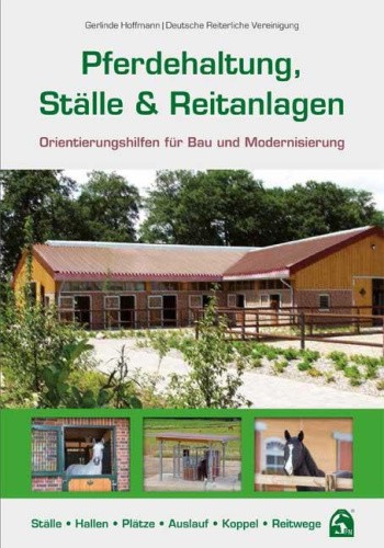 Pferdehaltung, Ställe & Reitanlagen [German] by Hoffmann, Gerlinde