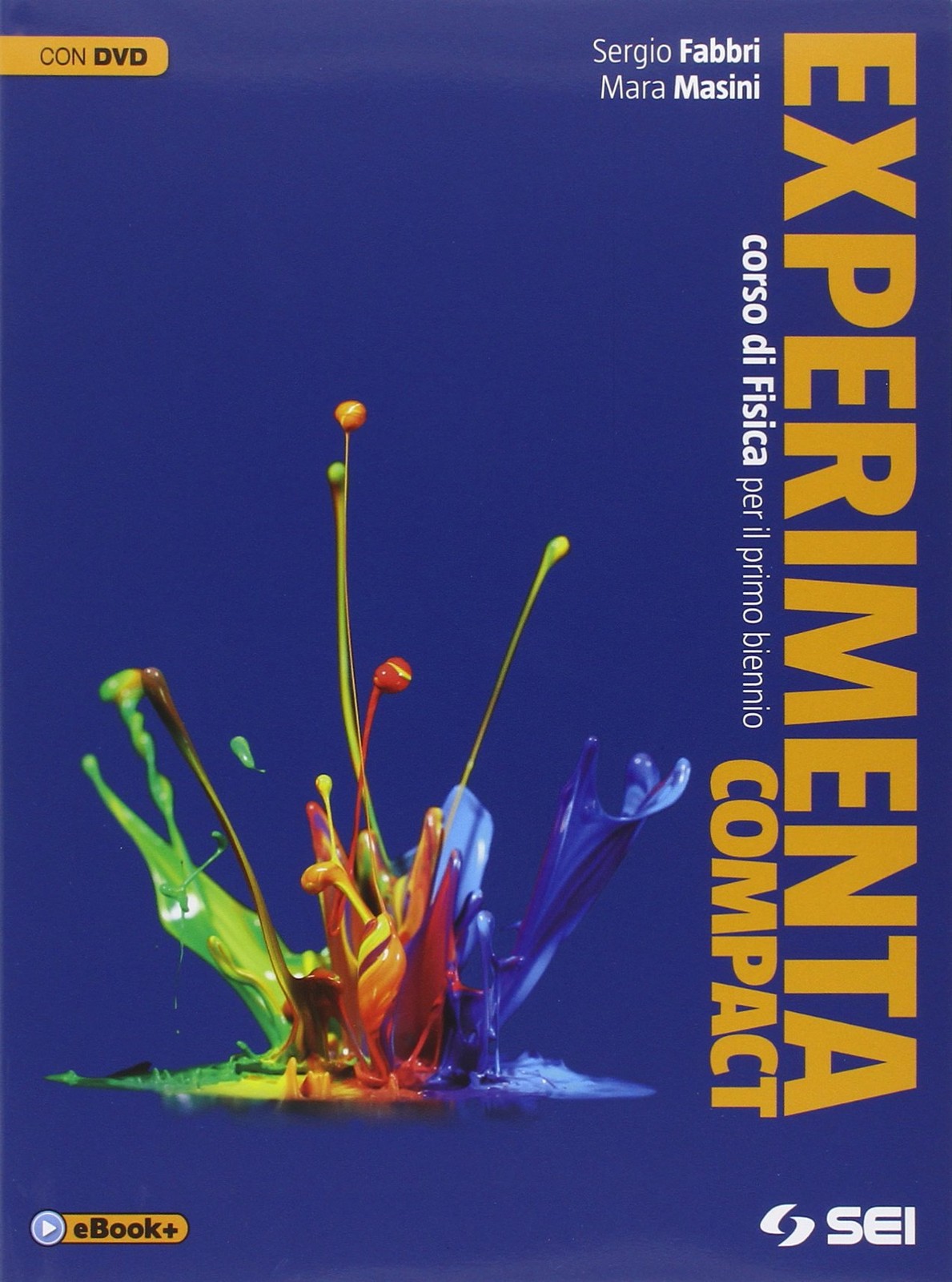 9788805073382 Experimenta compact. Per le Scuole superiori. Con DVD - Sergio Fab