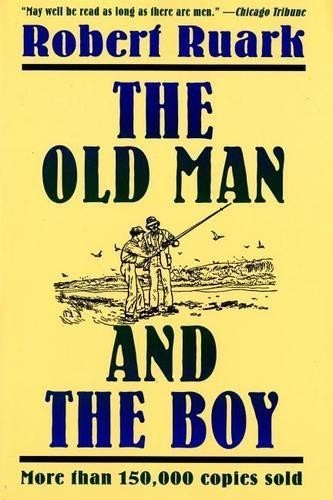 Robert Ruark The Old Man and the Boy (Tascabile)