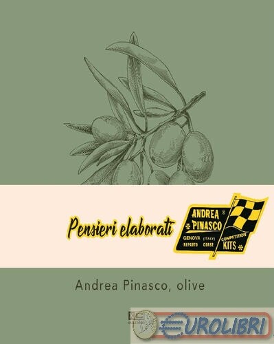 9788831330343 ANDREA PINASCO ANDREA PINASCO, OLIVE. EDIZ. MULTILINGUE KC EDIZION