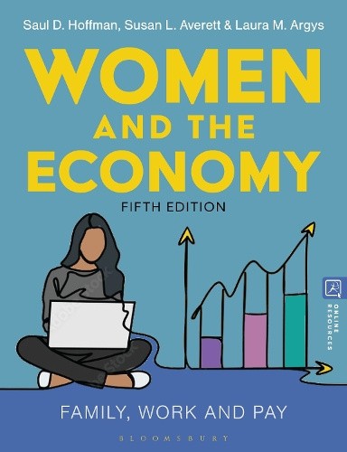 Women and the Economy: Family, Work and Pay by Saul D. Hoffman