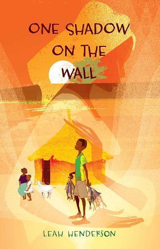Leah Henderson One Shadow on the Wall (Tascabile)