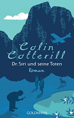 Colin Cotterill Dr. Siri und seine Toten: Kriminalroman (Dr. Siri er (Tascabile)