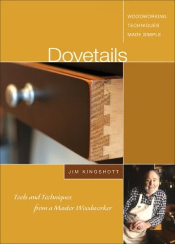 DVD: Dovetails: Tools and Techniques from a Master Woodworker by Jim Kingshott