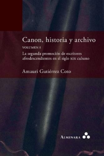 Amauri Gutiérre Canon, historia y archivo. Volumen I. La segunda pro (Tascabile)