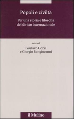 Popoli e civiltà. Per una storia e filosofia del diritto internazionale - ...