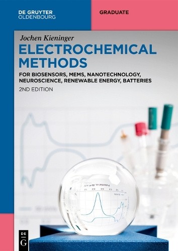 Electrochemical Methods: For Biosensors, MEMS, Nanotechnology, Neuroscience,