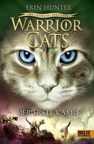 Warrior Cats Staffel 5/03 - Der Ursprung der Clans. Der erste Kampf [German]