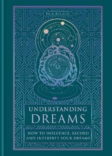 Paul Roland Understanding Dreams (Copertina rigida) (PRESALE 05/06/2025)
