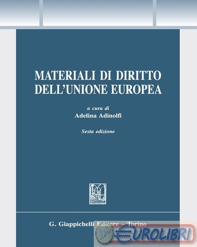 9788892138889  Materiali di diritto dell'Unione Europea Giappichelli