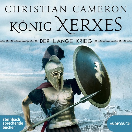Der lange Krieg: König Xerxes [German] by Cameron, Christian