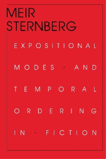 Meir Sternberg Expositional Modes and Temporal Ordering in Fiction (Tascabile)