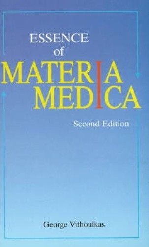 Essence of Materia Medica: 2nd Edition by Vithoulkas, George