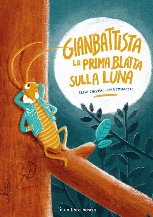 GIANBATTISTA LA PRIMA BLATTA SULLA LUNA. EDIZ. ILLUSTRATA  - LAZZERI ELISA,