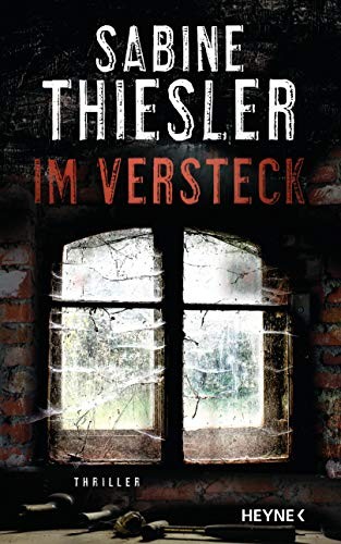 Sabine Thiesler Im Versteck: Thriller (Tascabile)
