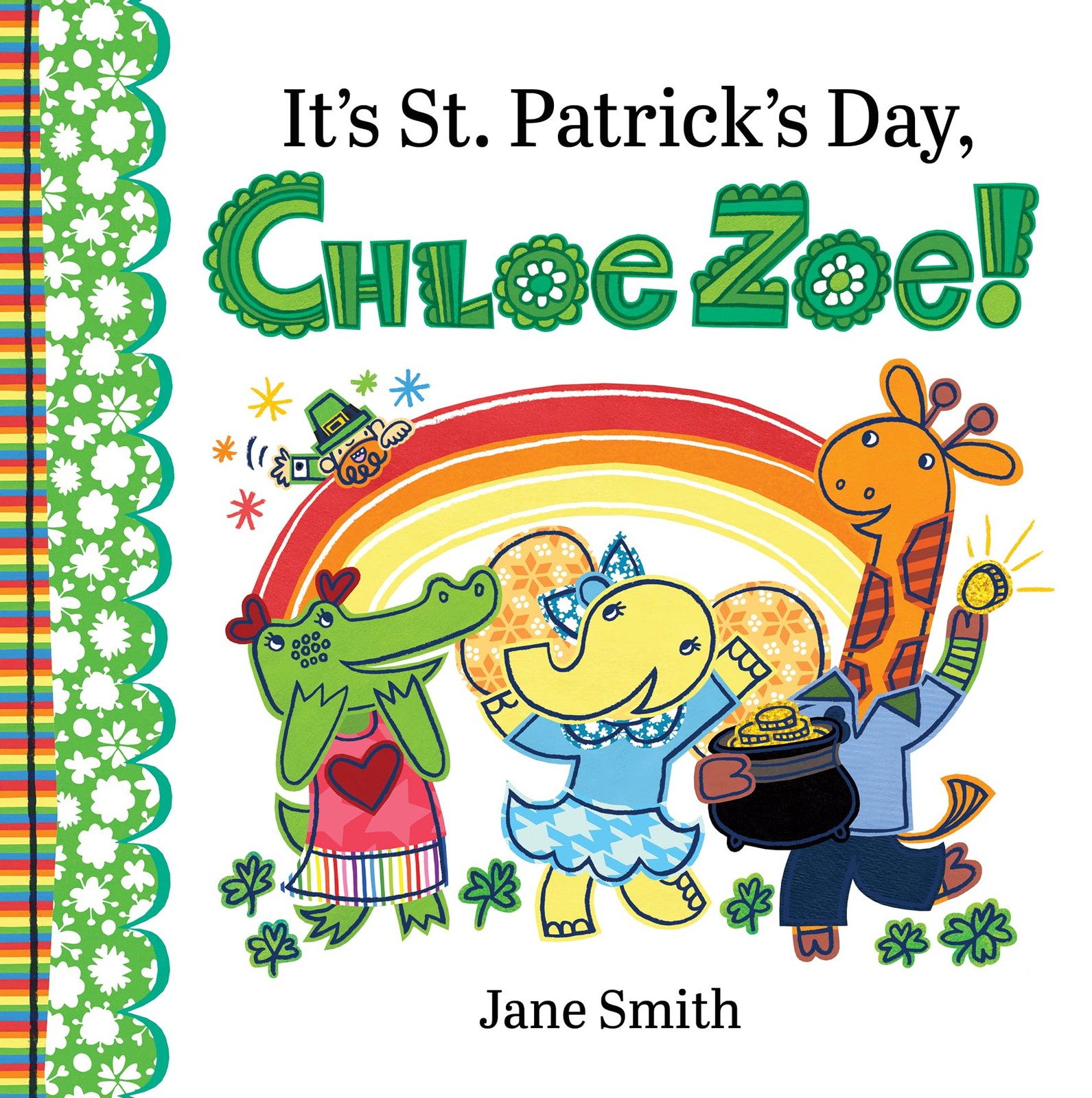 Jane Smith It's St. Patrick's Day, Chloe Zoe! (Copertina rigida)