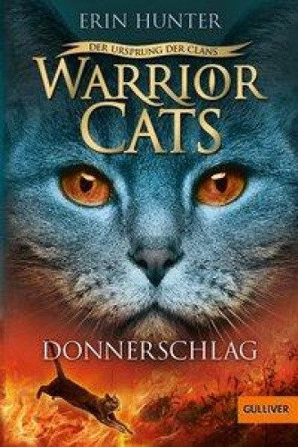 Warrior Cats Staffel 5/02 Der Ursprung der Clans. Donnerschlag [German]
