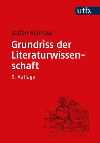 Grundriss der Literaturwissenschaft [German] by Neuhaus, Stefan