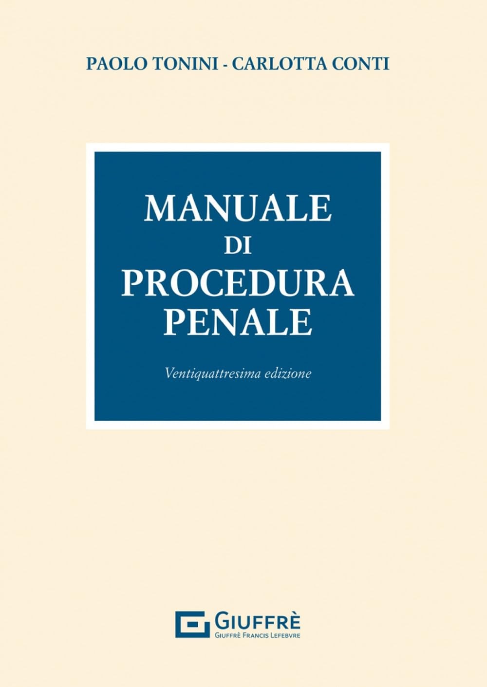 9788828847786 Manuale di procedura penale - Tonini
