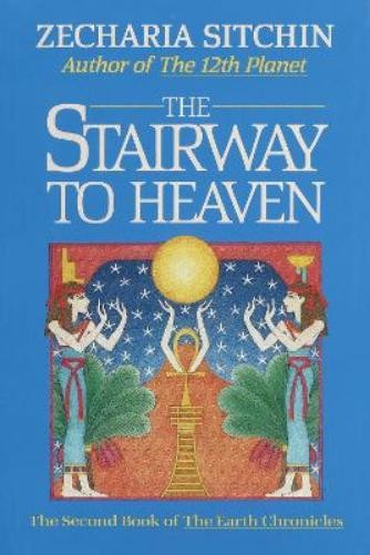 Zecharia Sitchin The Stairway to Heaven (Book II) (Copertina rigida)