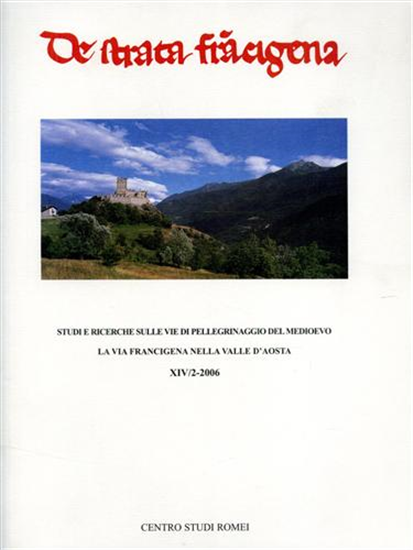 Stopani,Renato. - La Via francigena nella valle d'Aosta.