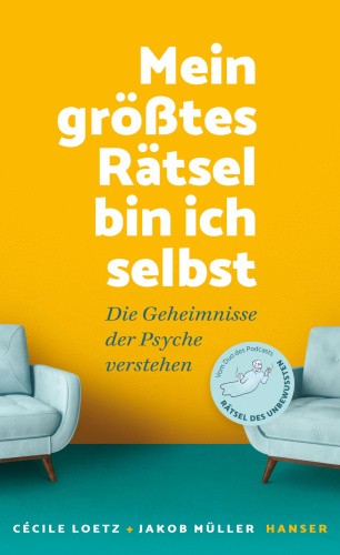Mein größtes Rätsel bin ich selbst [German] by Loetz, Cécile
