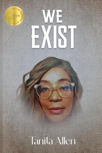 Tanita Allen We Exist (Tascabile)