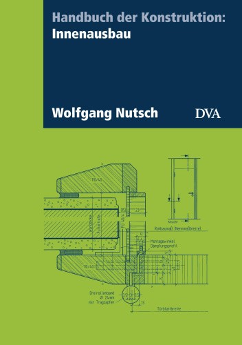 Handbuch der Konstruktion: Innenausbau [German] by Nutsch, Wolfgang