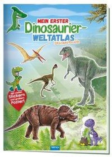 Trötsch Stickerbuch Mein erster Dinosaurier Weltatlas [German]