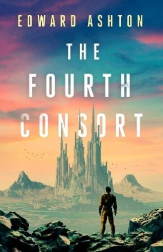 Edward Ashton Fourth Consort (Tascabile)