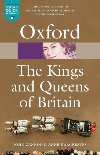John Cannon Anne Hargreaves The Kings and Queens of Britain (Tascabile)