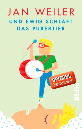 Und ewig schläft das Pubertier [German] by Weiler, Jan