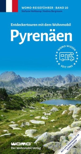 Entdeckertouren mit dem Wohnmobil Pyrenäen [German] by Bergmann, Andrea