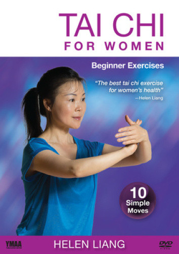 Tai Chi for Women: Beginner Exercises in 10 Simple Moves by Helen Liang