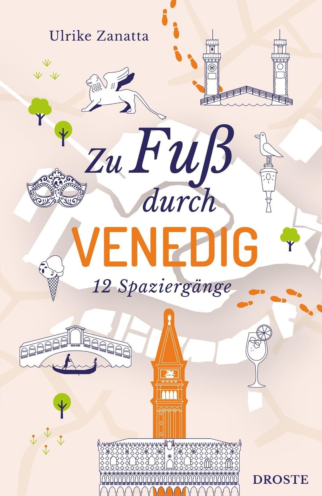 Ulrike Zanatta Zu Fuß durch Venedig: 12 Spaziergänge (Tascabile)