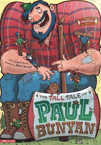 Arch Stone Graphic Spin Tall Tale of Paul Bunyan the Graphic Novel (Tascabile)