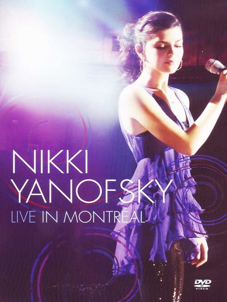 Nikki Yanofsky Live in Montreal (DVD) Nikki Yanofsky