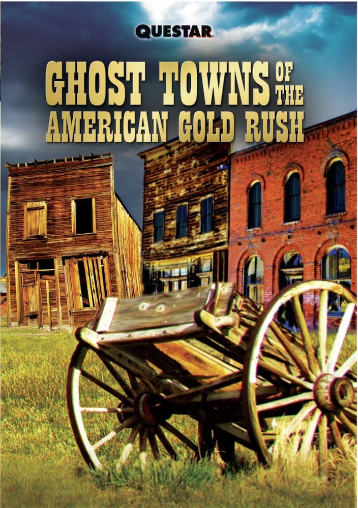 Ghost Towns of the American Gold Rush (DVD)