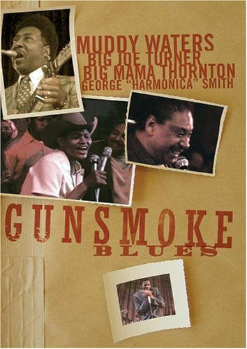 Muddy/turner Waters Big Joe/thornton Big - Gunsmoke Blues - Dvd