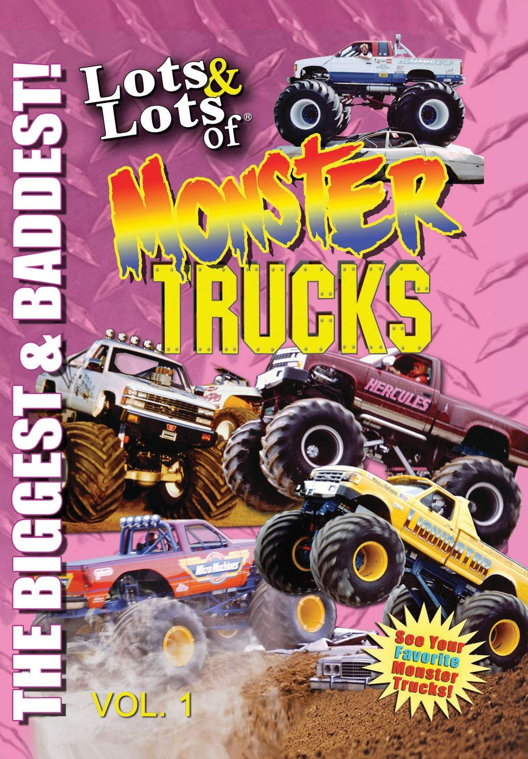 Lots & Lots of Monster Trucks Volume 1 - The Biggest and Baddest (DVD)