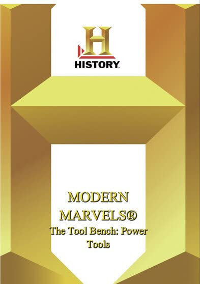History -- Modern Marvels The Tool Bench: Power Tools (DVD)