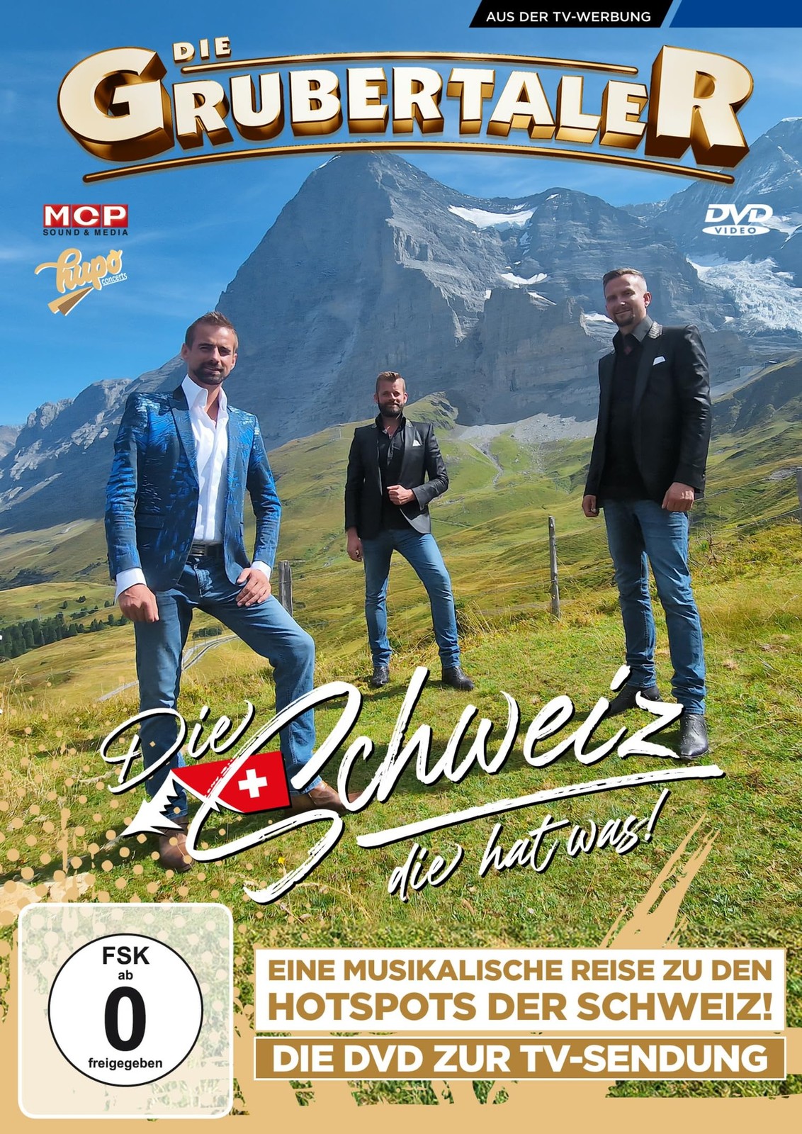 Die Grubertaler - Die Schweiz die hat was! (DVD) Die Grubertaler -