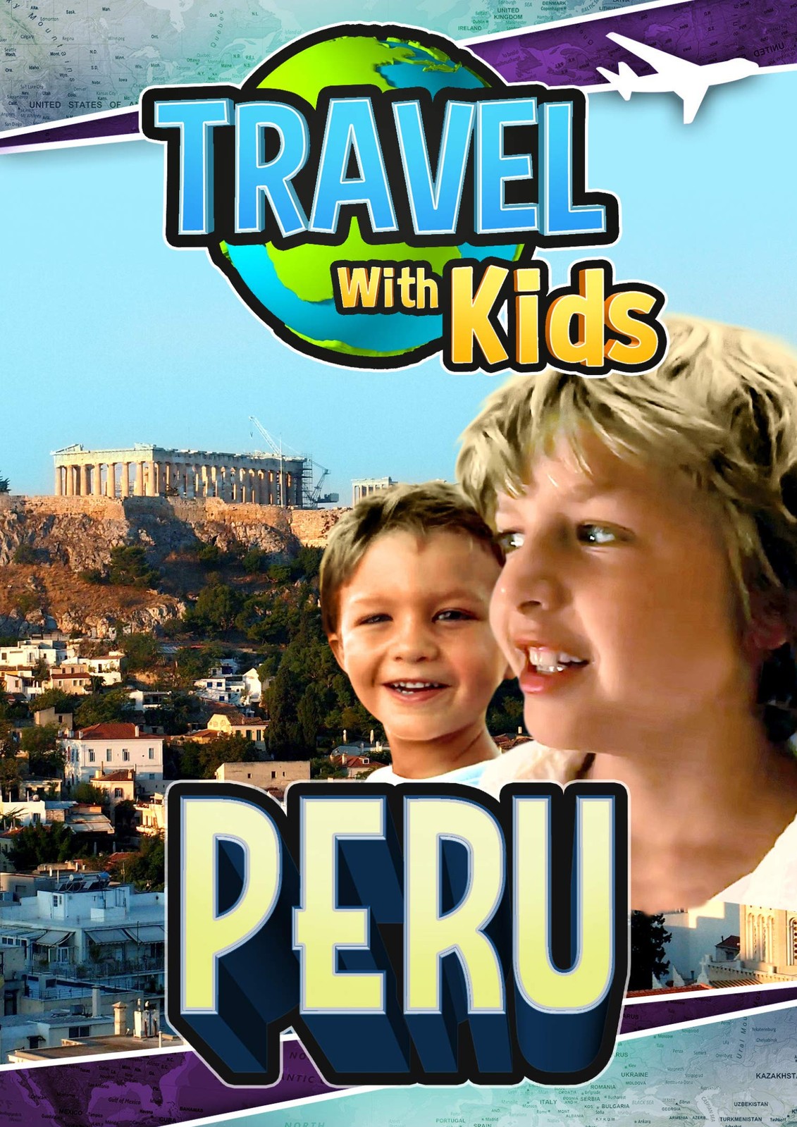 Travel With Kids: Peru (DVD) Jeremy Simmons